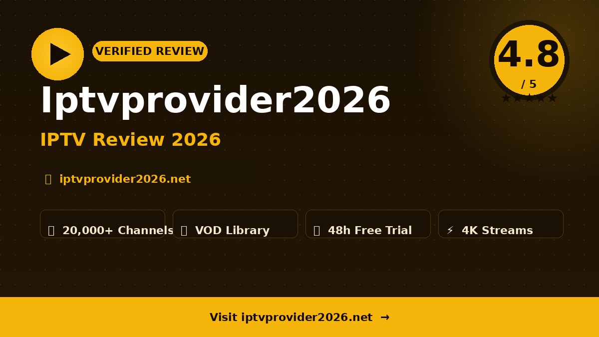 Iptvprovider2026 Review 2026