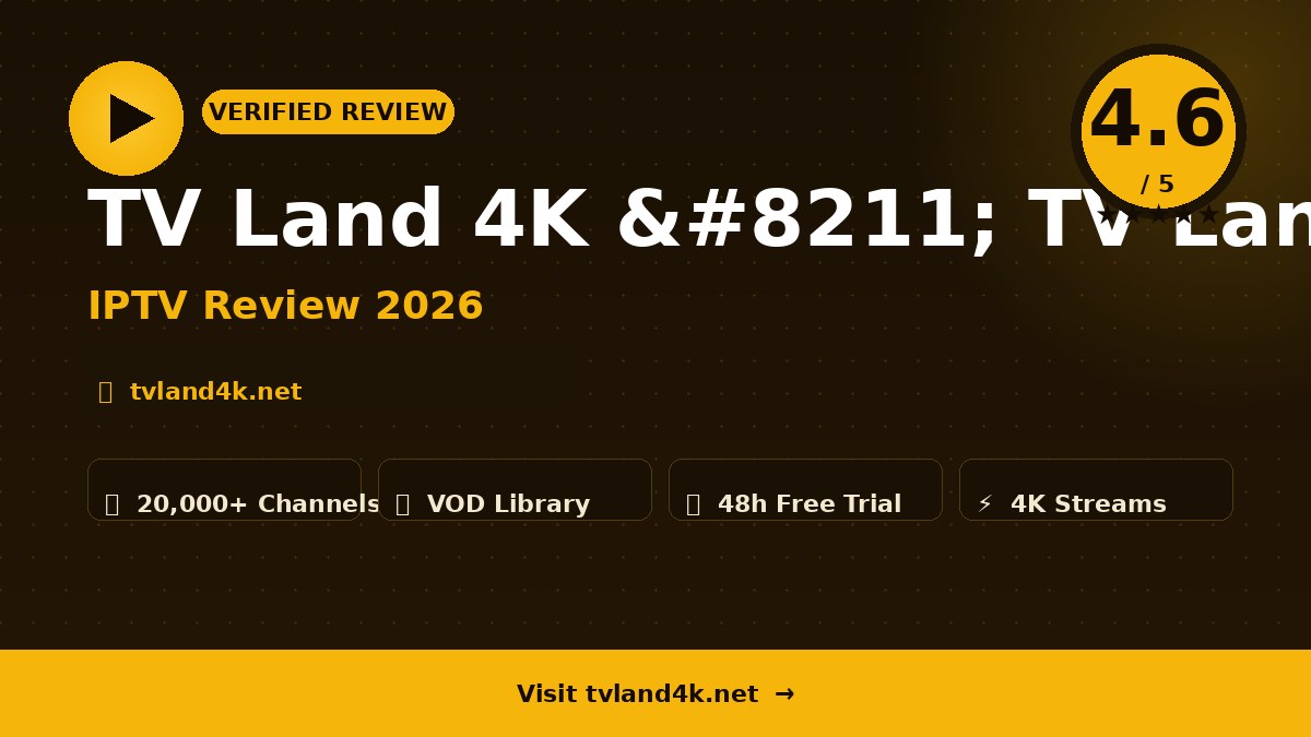 TV Land 4K – TV Land 4K Review 2026
