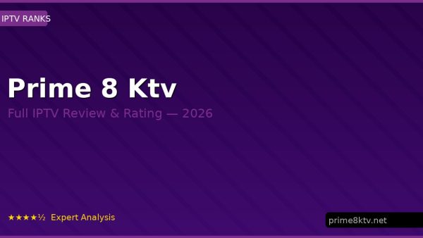 Prime 8 Ktv Review 2026 — Channels, Pricing & Honest Rating
